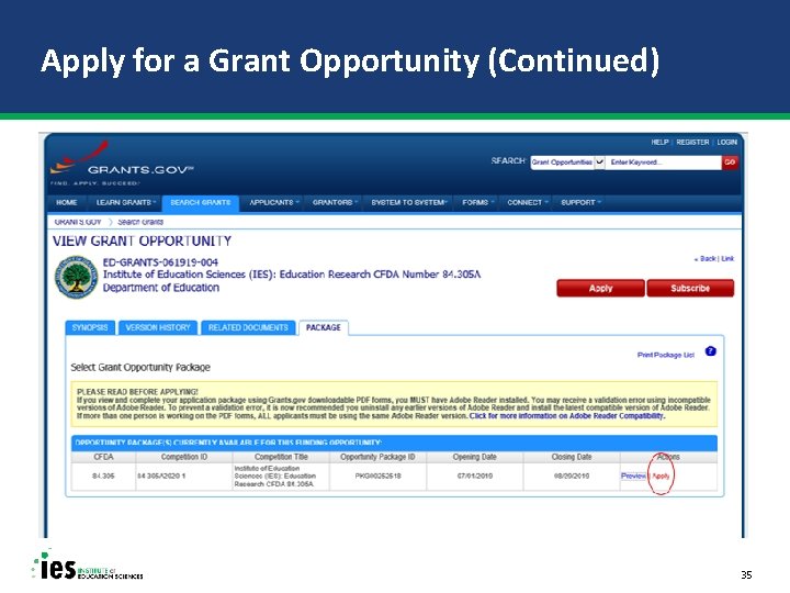 Apply for a Grant Opportunity (Continued) 35 