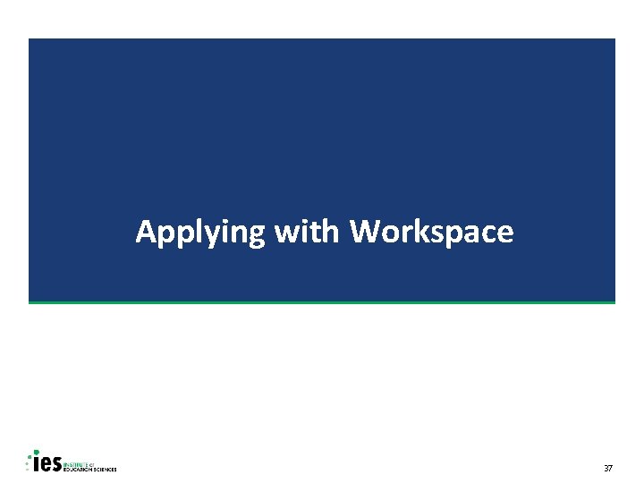 Applying with Workspace 37 