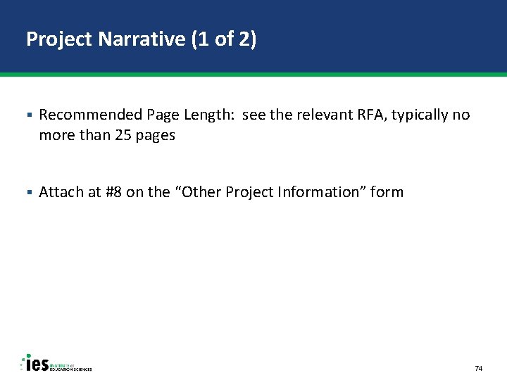 Project Narrative (1 of 2) § Recommended Page Length: see the relevant RFA, typically