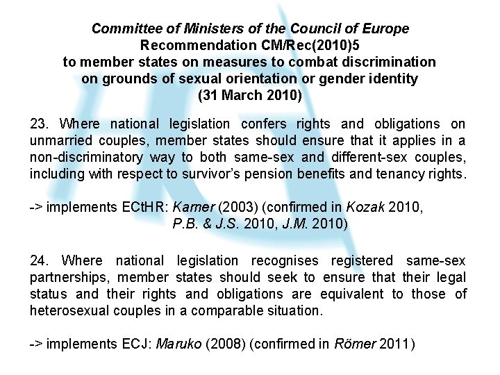 Committee of Ministers of the Council of Europe Recommendation CM/Rec(2010)5 to member states on