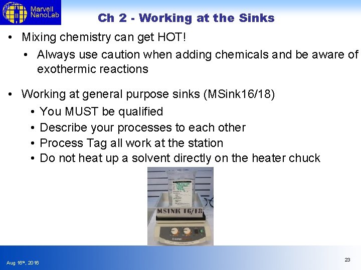 Ch 2 - Working at the Sinks • Mixing chemistry can get HOT! •