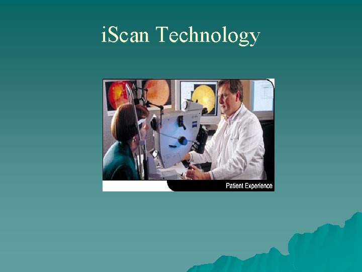 i. Scan Technology 