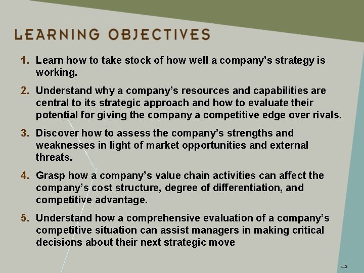 1. Learn how to take stock of how well a company’s strategy is working.