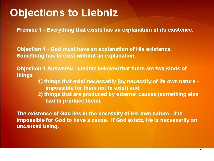Objections to Liebniz Premise 1 - Everything that exists has an explanation of its