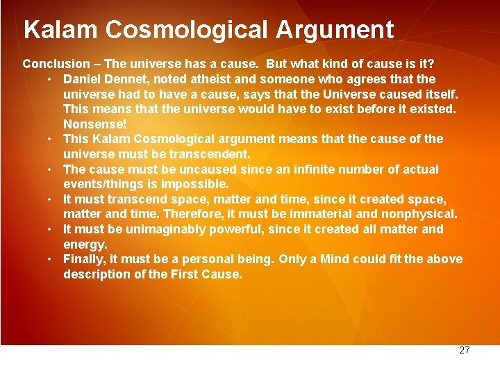 Kalam Cosmological Argument Conclusion – The universe has a cause. But what kind of