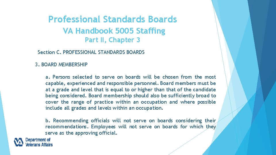 Professional Standards Boards VA Handbook 5005 Staffing Part II, Chapter 3 Section C. PROFESSIONAL