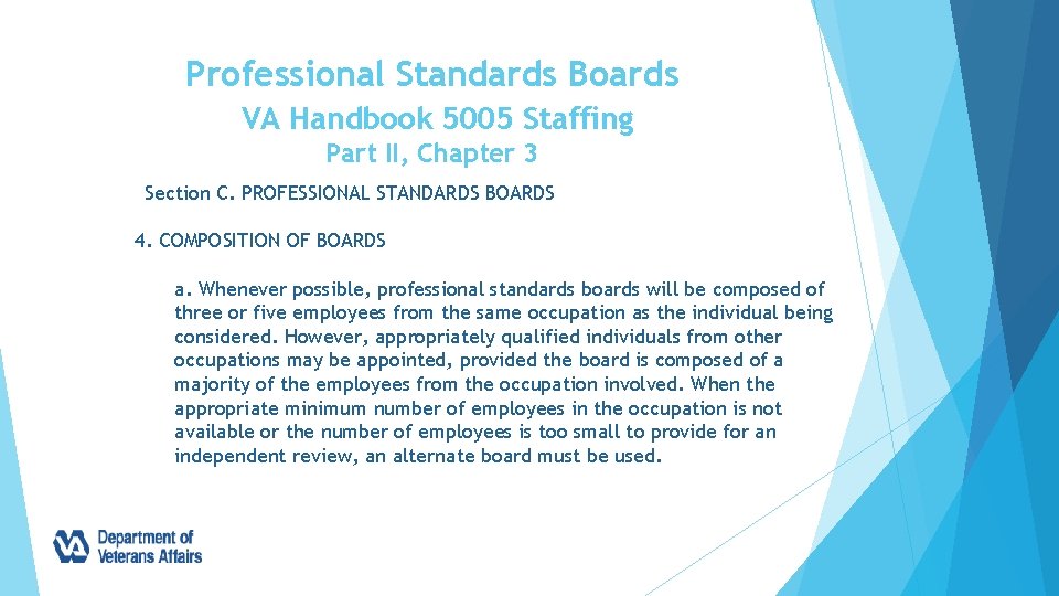Professional Standards Boards VA Handbook 5005 Staffing Part II, Chapter 3 Section C. PROFESSIONAL