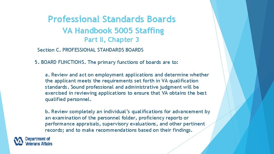 Professional Standards Boards VA Handbook 5005 Staffing Part II, Chapter 3 Section C. PROFESSIONAL