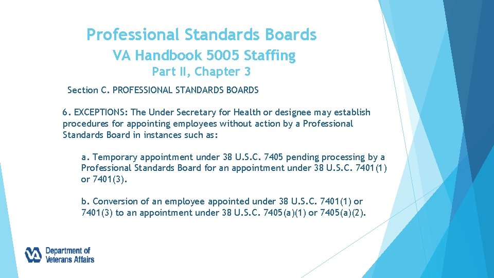 Professional Standards Boards VA Handbook 5005 Staffing Part II, Chapter 3 Section C. PROFESSIONAL