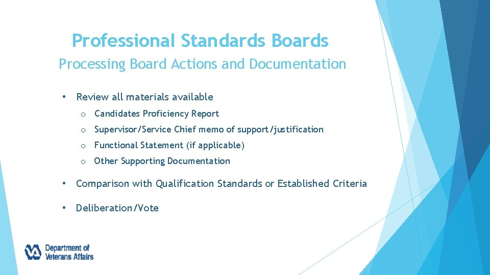 Professional Standards Boards Processing Board Actions and Documentation • Review all materials available o