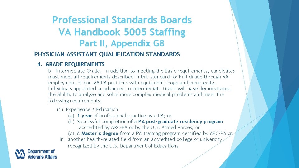 Professional Standards Boards VA Handbook 5005 Staffing Part II, Appendix G 8 PHYSICIAN ASSISTANT