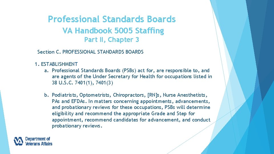 Professional Standards Boards VA Handbook 5005 Staffing Part II, Chapter 3 Section C. PROFESSIONAL