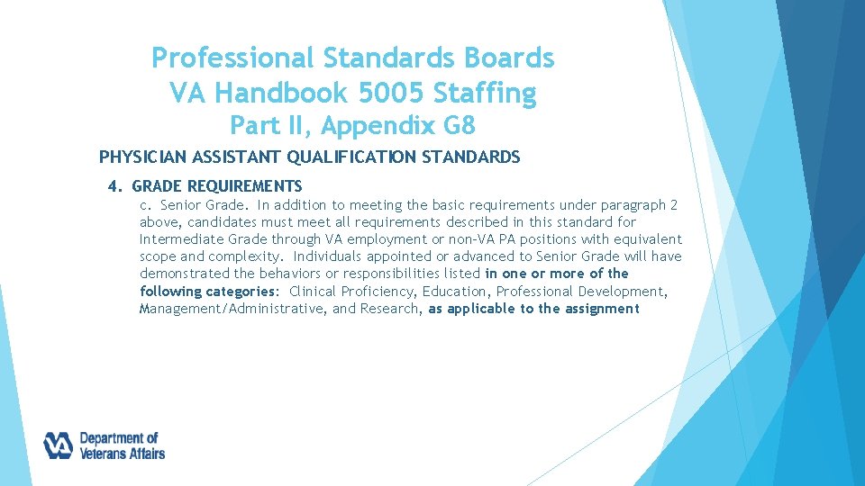 Professional Standards Boards VA Handbook 5005 Staffing Part II, Appendix G 8 PHYSICIAN ASSISTANT