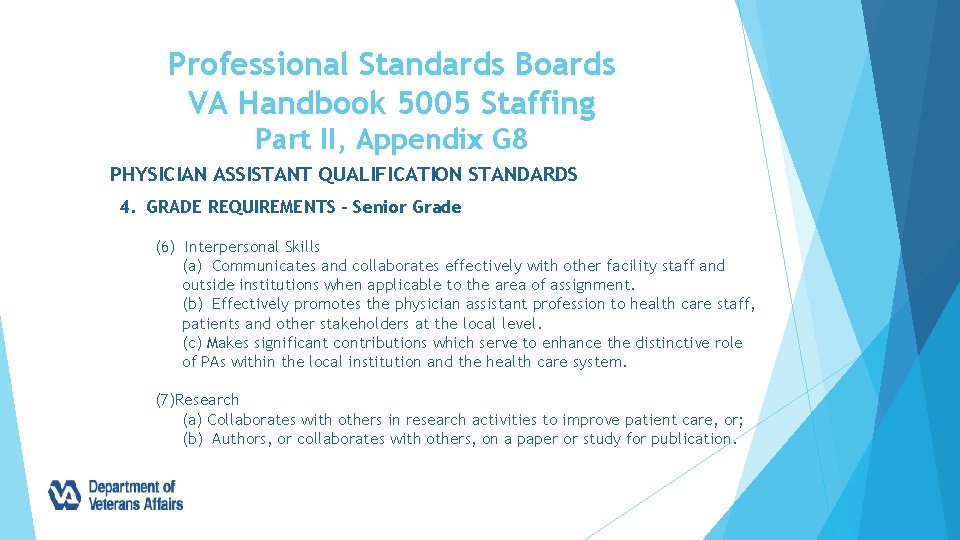 Professional Standards Boards VA Handbook 5005 Staffing Part II, Appendix G 8 PHYSICIAN ASSISTANT