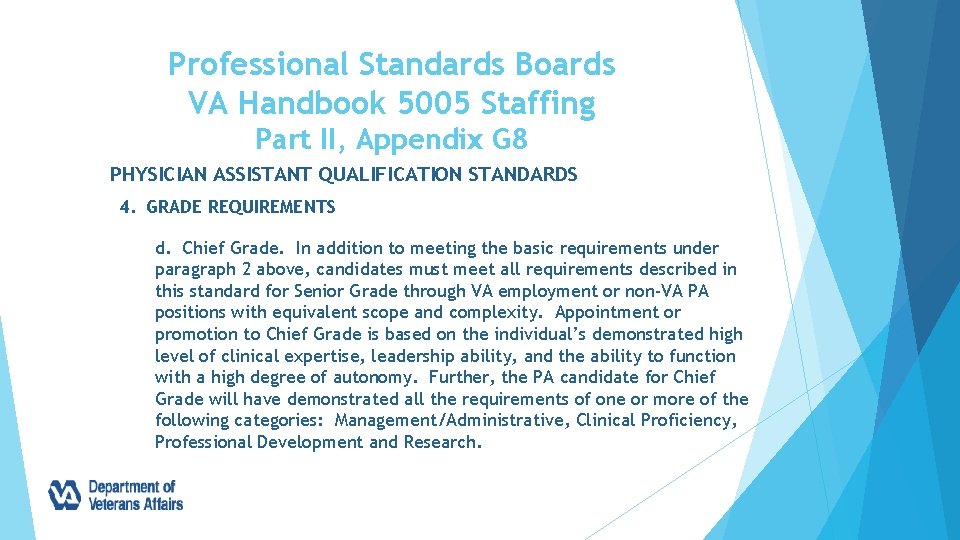 Professional Standards Boards VA Handbook 5005 Staffing Part II, Appendix G 8 PHYSICIAN ASSISTANT