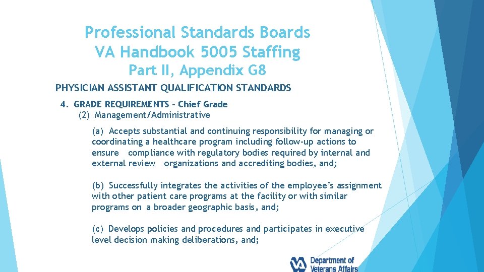 Professional Standards Boards VA Handbook 5005 Staffing Part II, Appendix G 8 PHYSICIAN ASSISTANT