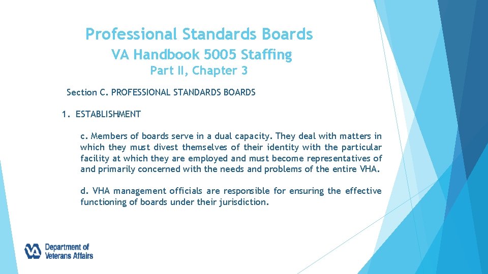Professional Standards Boards VA Handbook 5005 Staffing Part II, Chapter 3 Section C. PROFESSIONAL