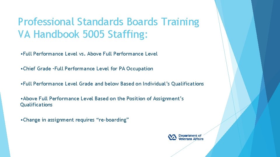 Professional Standards Boards Training VA Handbook 5005 Staffing: • Full Performance Level vs. Above