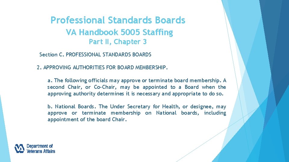 Professional Standards Boards VA Handbook 5005 Staffing Part II, Chapter 3 Section C. PROFESSIONAL