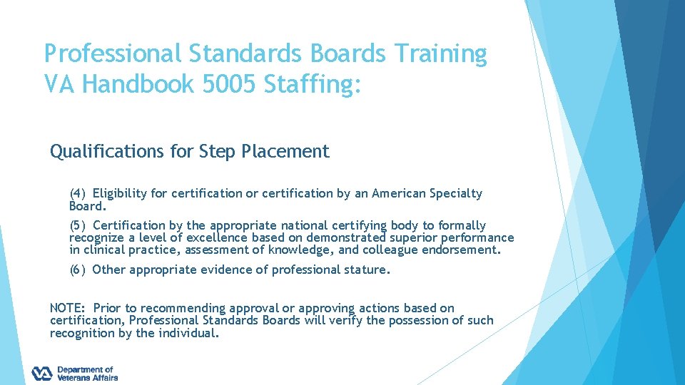 Professional Standards Boards Training VA Handbook 5005 Staffing: Qualifications for Step Placement (4) Eligibility