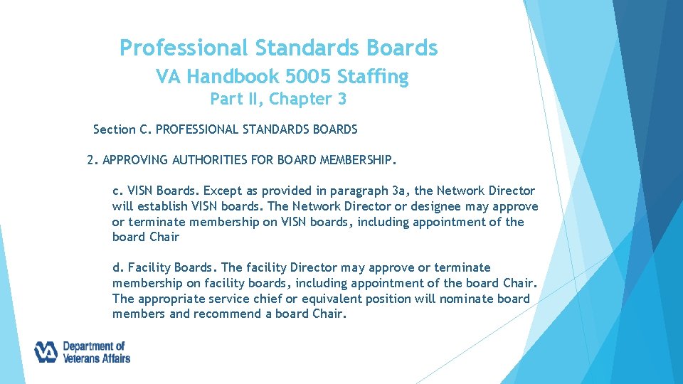 Professional Standards Boards VA Handbook 5005 Staffing Part II, Chapter 3 Section C. PROFESSIONAL