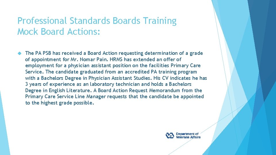 Professional Standards Boards Training Mock Board Actions: The PA PSB has received a Board