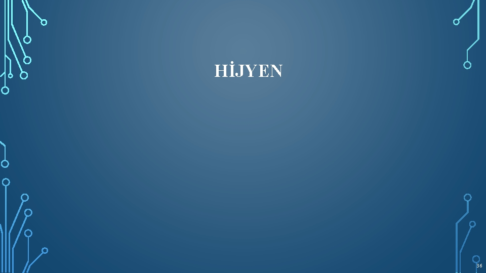 HİJYEN 36 