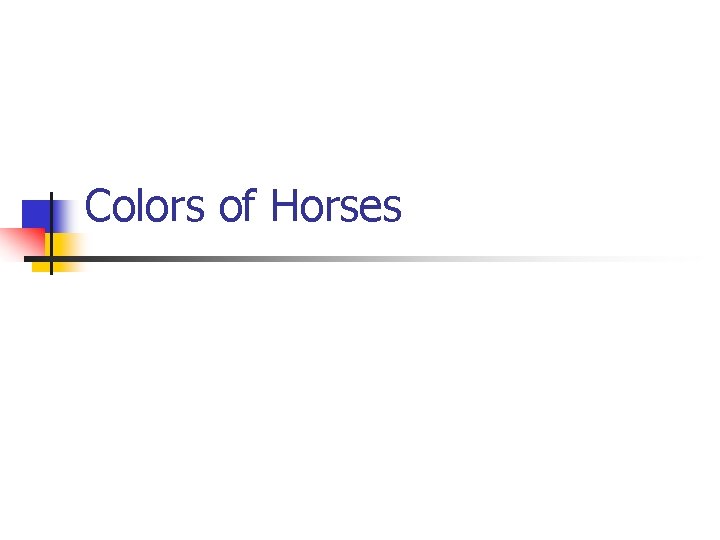 Colors of Horses 