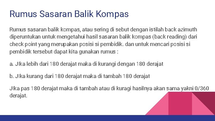 Rumus Sasaran Balik Kompas Rumus sasaran balik kompas, atau sering di sebut dengan istilah