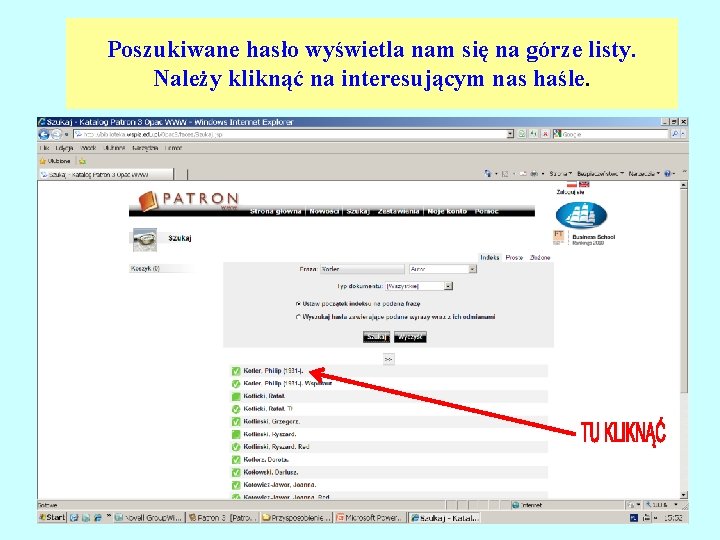 Poszukiwane hasło wyświetla nam się na górze listy. Należy kliknąć na interesującym nas haśle.