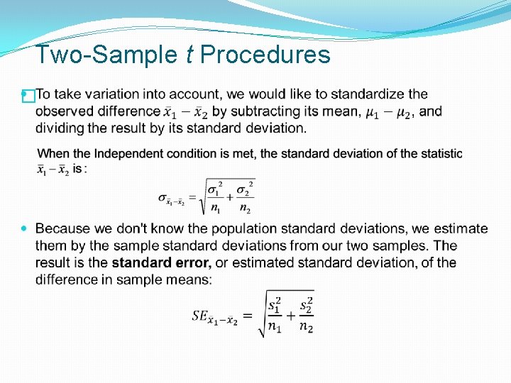 Two-Sample t Procedures � 