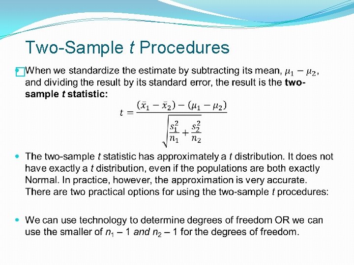 Two-Sample t Procedures � 