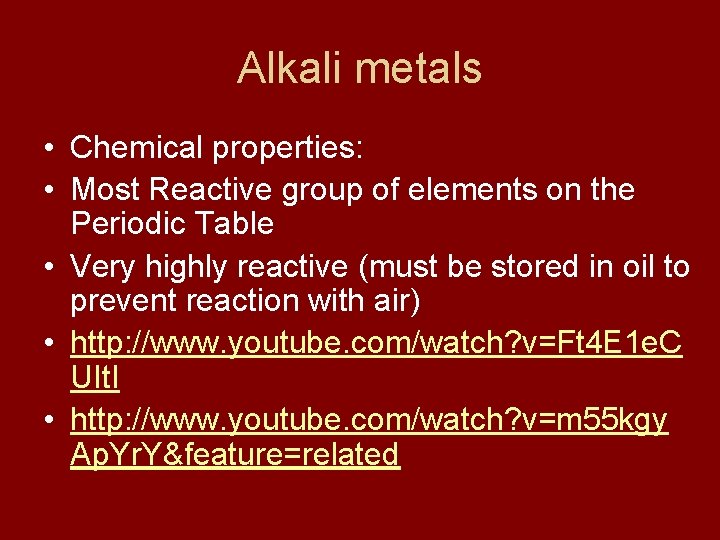 Alkali metals • Chemical properties: • Most Reactive group of elements on the Periodic