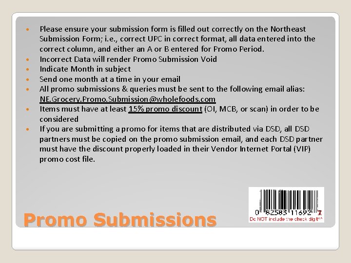  Please ensure your submission form is filled out correctly on the Northeast Submission