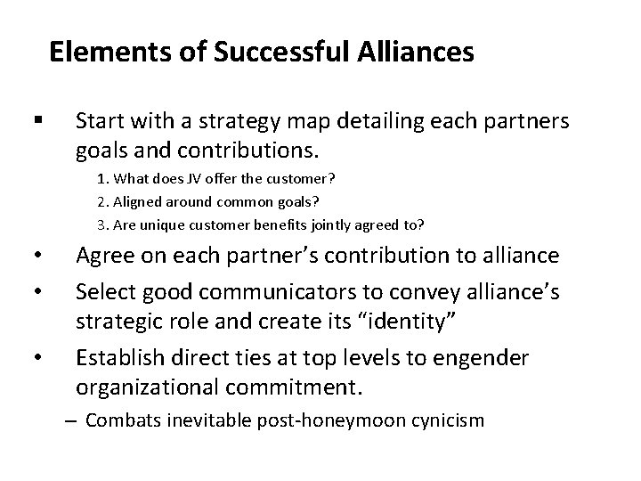 Elements of Successful Alliances § Start with a strategy map detailing each partners goals