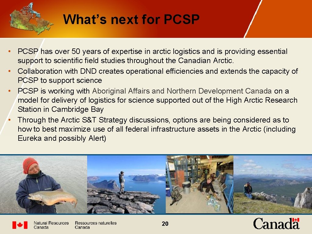 What’s next for PCSP • PCSP has over 50 years of expertise in arctic