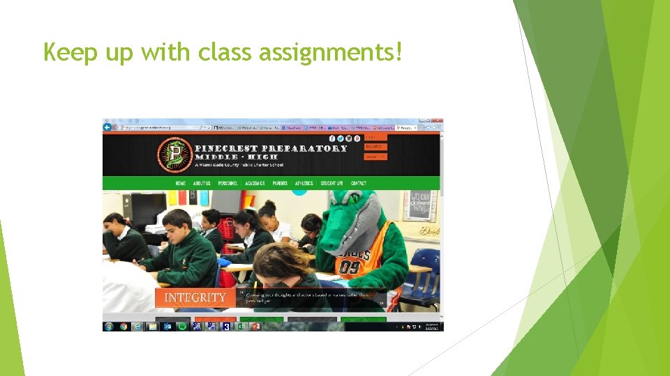 Keep up with class assignments! 