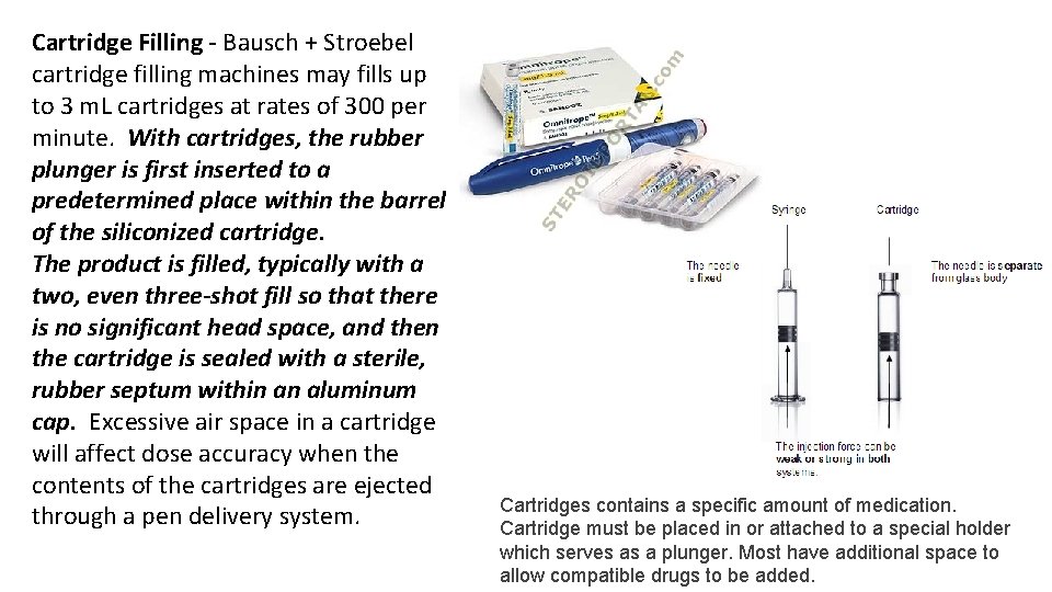 Cartridge Filling - Bausch + Stroebel cartridge filling machines may fills up to 3