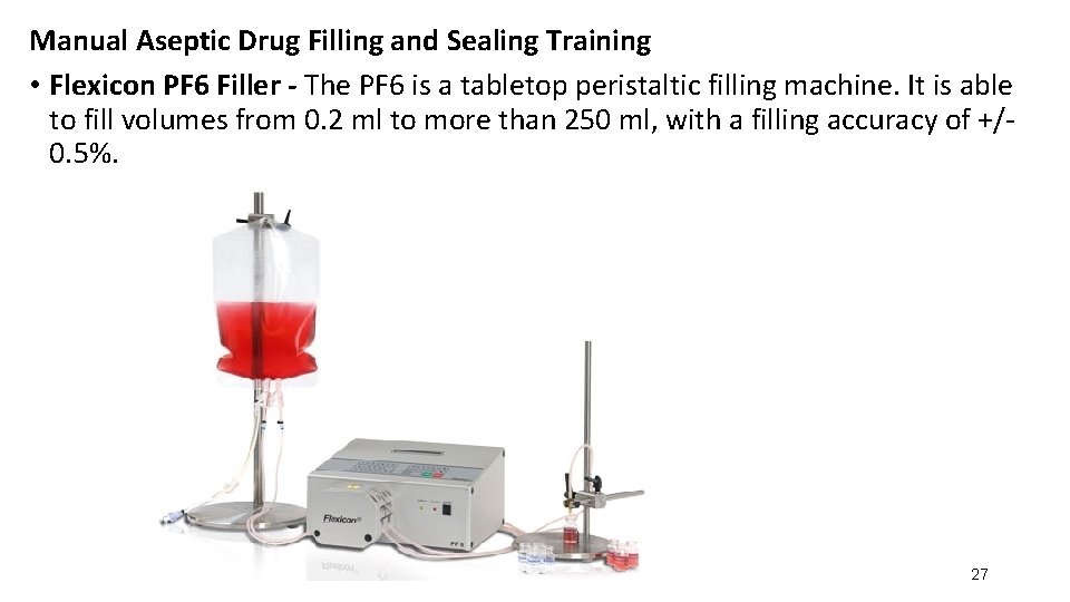 Manual Aseptic Drug Filling and Sealing Training • Flexicon PF 6 Filler - The