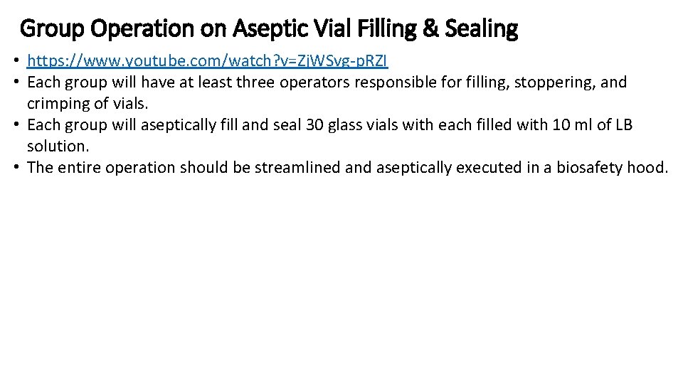Group Operation on Aseptic Vial Filling & Sealing • https: //www. youtube. com/watch? v=Zj.