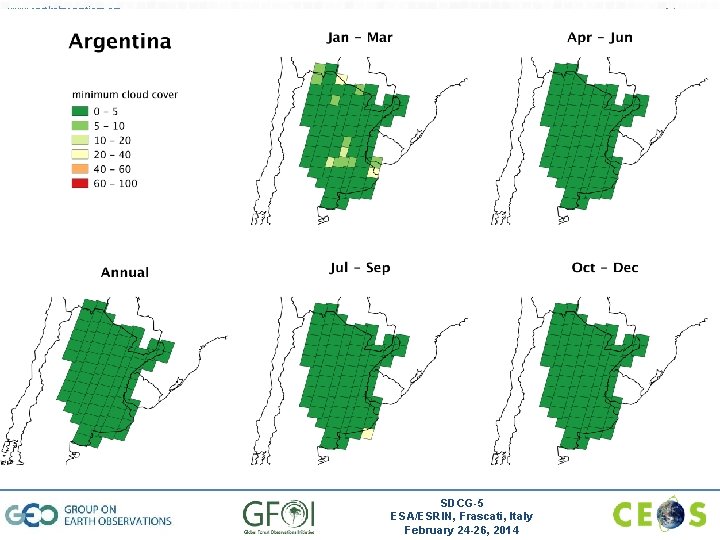 www. earthobservations. org www. gfoi. org SDCG-5 ESA/ESRIN, Frascati, Italy February 24 -26, 2014