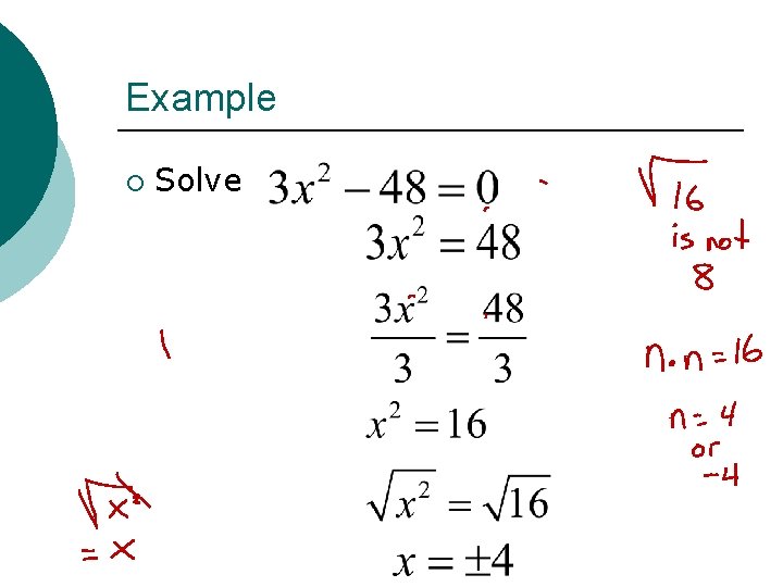 Example ¡ Solve 