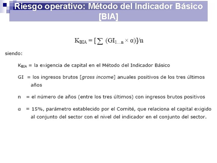 Riesgo operativo: Método del Indicador Básico [BIA] 