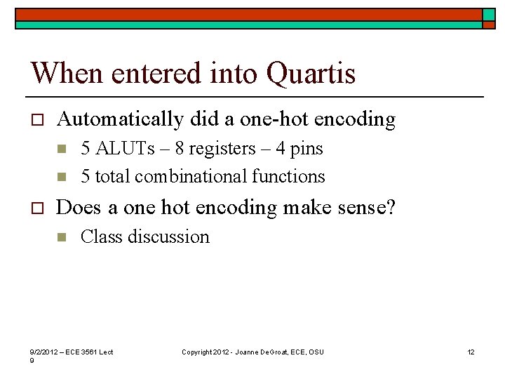 When entered into Quartis o Automatically did a one-hot encoding n n o 5