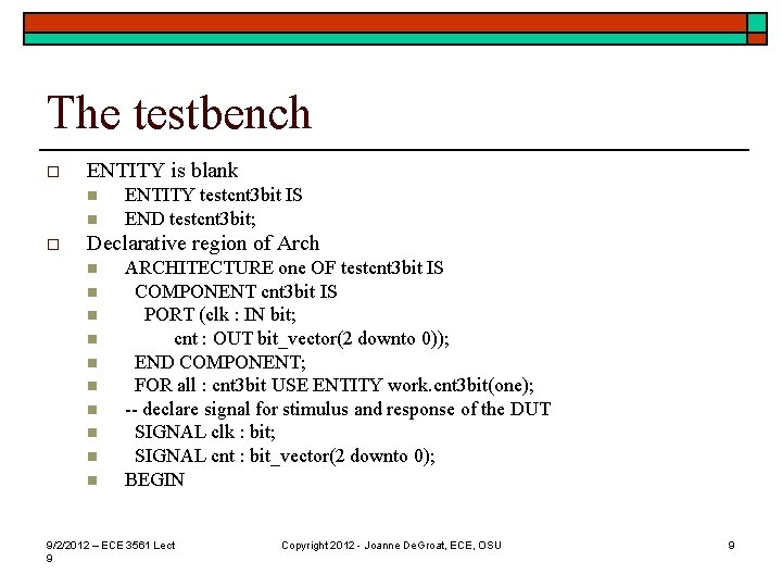 The testbench o ENTITY is blank n n o ENTITY testcnt 3 bit IS