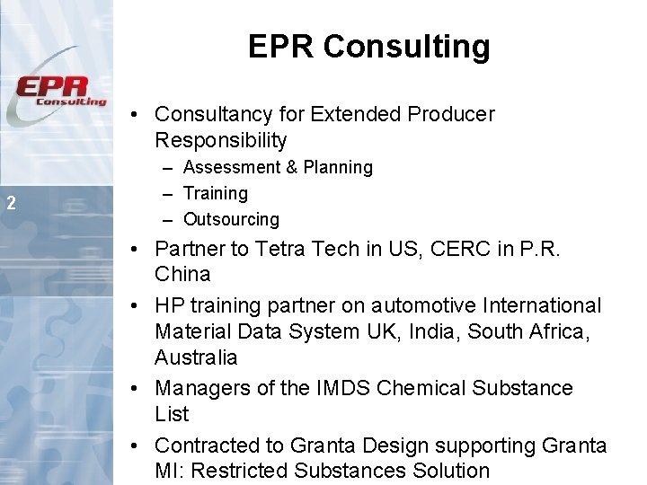 EPR Consulting • Consultancy for Extended Producer Responsibility 2 – Assessment & Planning –