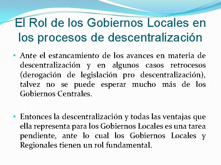El Rol de los Gobiernos Locales en los