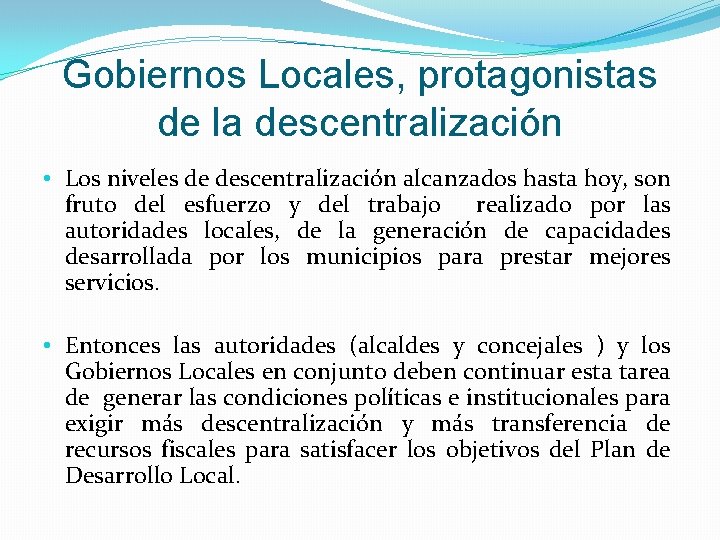 El Rol de los Gobiernos Locales en los