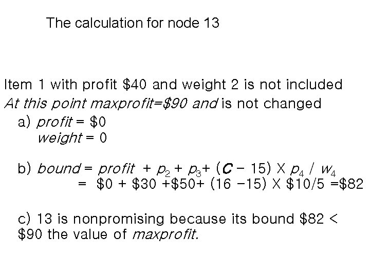 The calculation for node 13 Item 1 with profit $40 and weight 2 is