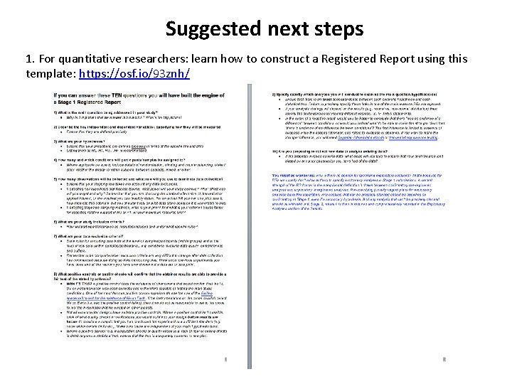 Suggested next steps 1. For quantitative researchers: learn how to construct a Registered Report